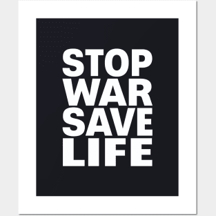 Stop war save life Posters and Art